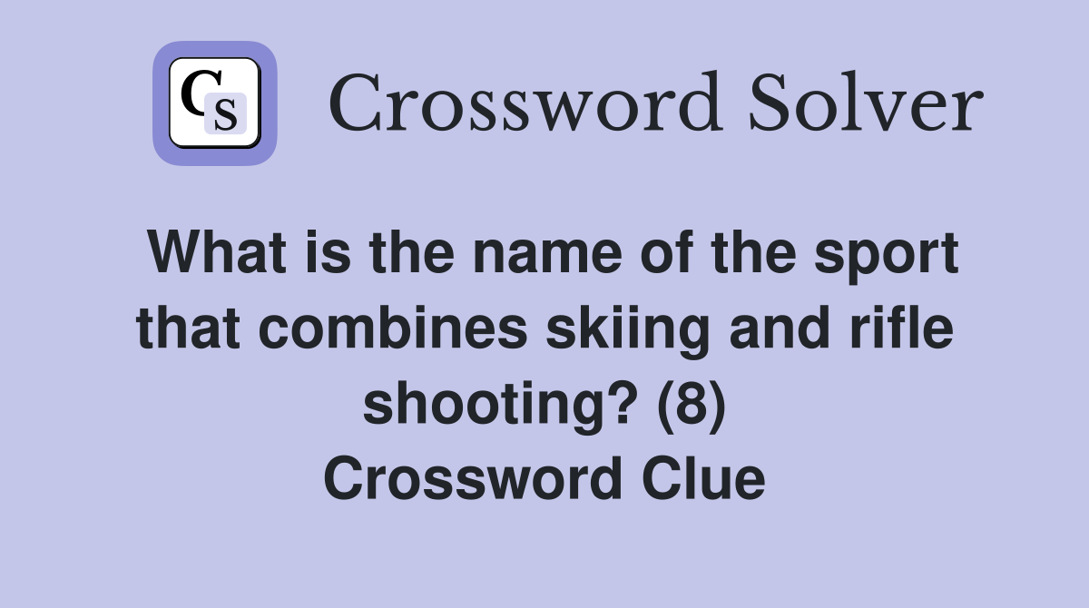 What is the name of the sport that combines skiing and rifle shooting